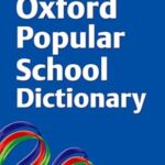 OXFOR POPULAR SCHOOL DICTIONARY